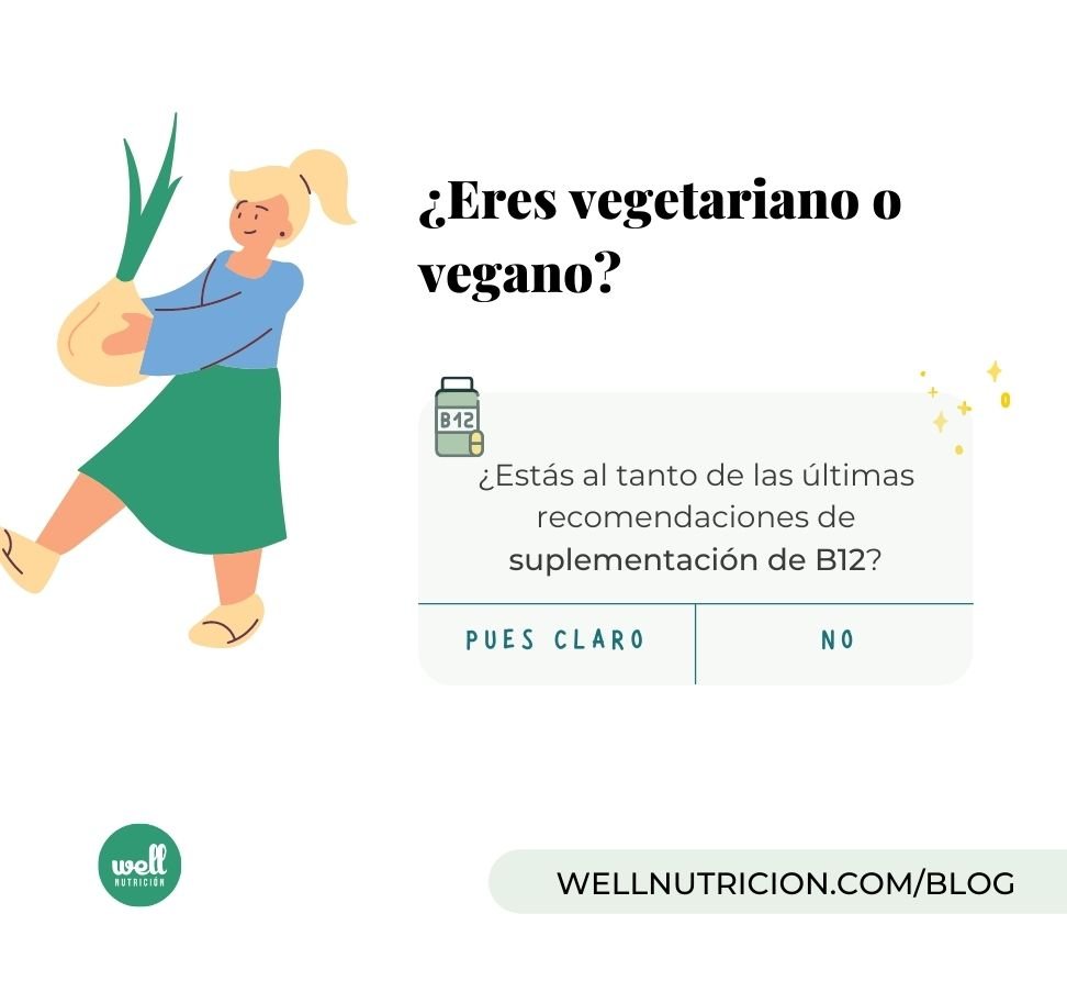 recomendaciones b12 vegetarianos y veganos